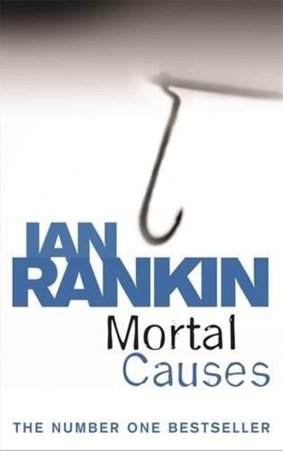 Mortal causes ian rankin - mortal,
