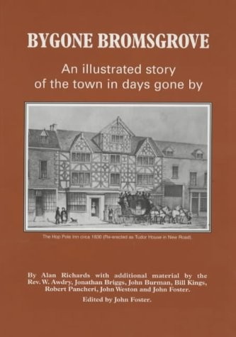 Bygone bromsgrove an - bygone, bromsgrove: