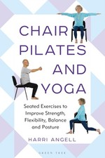 Chair Pilates and Yoga: Seated