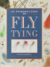 Introduction to Fly Tying By Peter c*ckwill