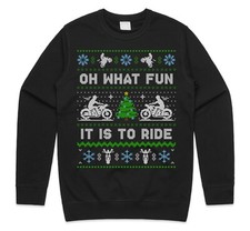 Motorbike Oh What Fun It Is To Ride Christmas Jumper Sweatshirt Biking Biker