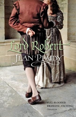 Lord robert jean plaidy - robert,