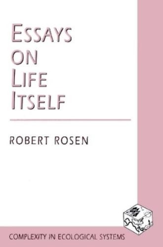 Robert rosen essays life - on,