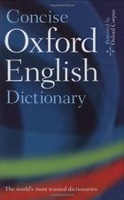 Concise Oxford English Dictionary: Eleventh edition By Oxford Dictionaries