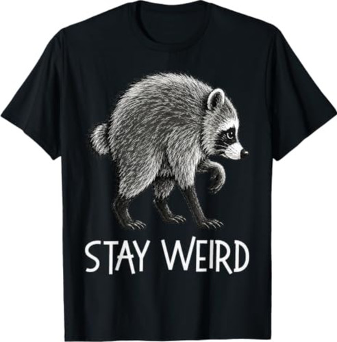 Stay weird funny - stay,