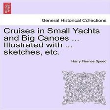 Cruises in Small Yachts and