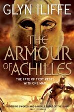 The Armour of Achilles (Adventures of Odysseus)-Glyn Iliffe, 9780330452533