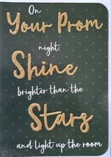 Your prom night card shine - card.,