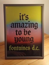 Fontaines DC " It's amazing to