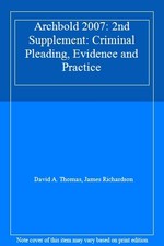 Archbold 2007: 2nd Supplement: Criminal Pleading, Evidence and Practice