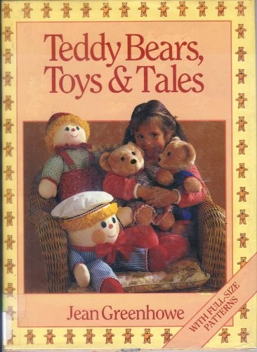 Teddy bears toys and - and, tales