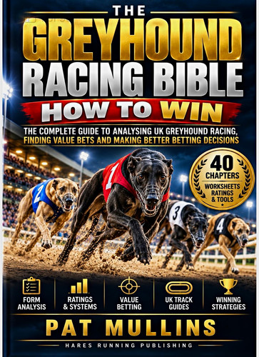 The greyhound racing bible - the,