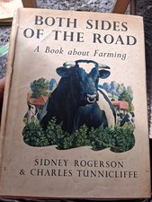 Both Sides Of The Road Sidney Rogerson & CF Tunnicliffe 1st Edition 1949