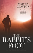 The Rabbit's Foot: The Compelling Tale of an Old Man's Search fo