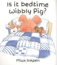 Is it bedtime, Wibbly Pig? (Paperback) - FREE Shipping