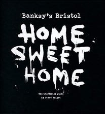 Banksy's Bristol: Home Sweet