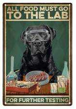 Black Labrador Food Test Dog Retro Metal Tin Sign Plaque Gift Man Cave Shed