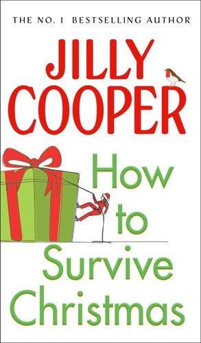 Jilly cooper how to survive - jilly, cooper.: