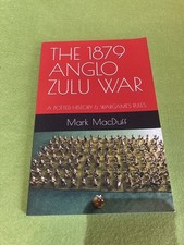 The 1879 Anglo Zulu War - A History and Wargame Rules - Paperback