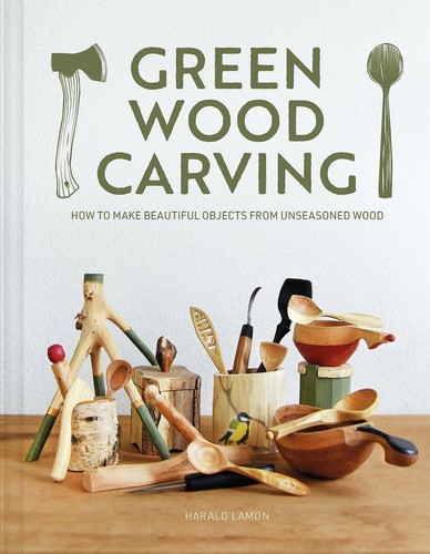 Green wood carving how to - green,