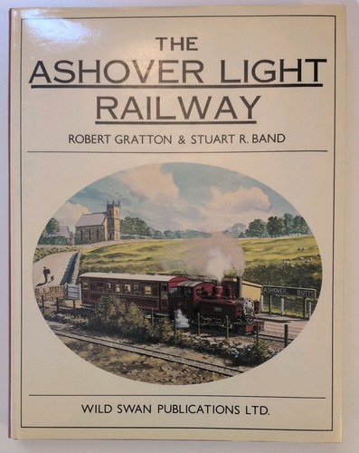 The ashover light - the, railway