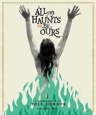 All the Haunts Be Ours: A