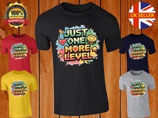 Just One More Level T-Shirt