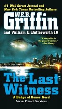 W.E.B. Griffin William E. Butterworth The Last Witness (Paperback)