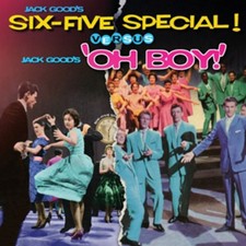 Various Artists: Jack Good's Six-five Special! Versus Jack Good's 'Oh Boy!'
