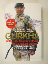 Gurkha, Better To Die Than Live A Coward: Afghanistan, Op Herrick 4, Now Zad)