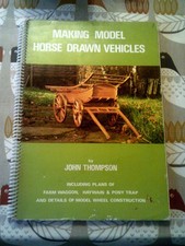 MAKING MODEL HORSE DRAWN VEHICLES by JOHN THOMPSON Paperback  1976 0950577502