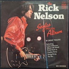 THE RICK NELSON SINGLES ALBUM 1963-1974 - 12" VINYL LP ALBUM RECORD - EX