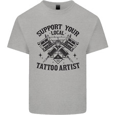 Support Your Local Tattoo Artist Tattooist Mens Light Cotton T-Shirt