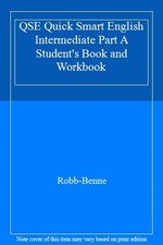 QSE Quick Smart English Intermediate Part A Student's Book and Workbook By Robb
