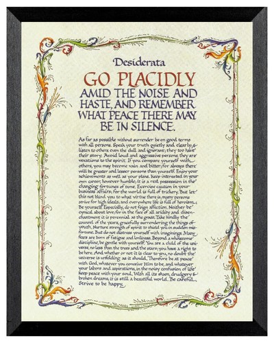 Desiderata placidly amid - -, go