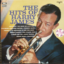 Harry James And His Orchestra - The Hits Of Harry James Vinyl LP Starline 1970