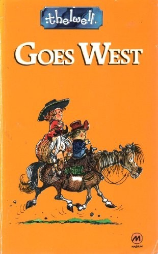 Thelwell goes west - goes, west,
