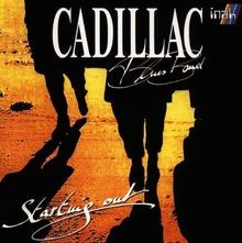 Starting out cadillac - out, blues