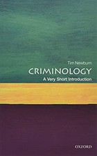 Criminology: A Very Short Introduction (Very Short Introductions) - Newburn, Tim