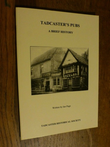 Tadcaster pubs a brief - tadcaster's, pubs: