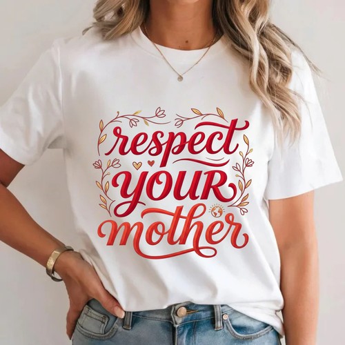 Respect your mother earth - respect, day