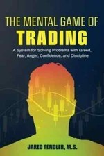 The Mental Game of Trading: A System for Solving Problems  Paperback New book