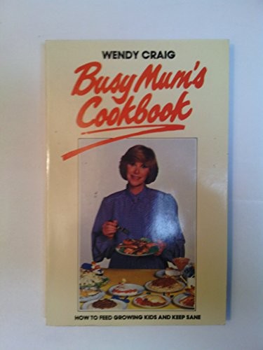 Busy mums cookbook craig - cookbook,,