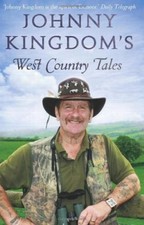 Johnny Kingdom's West Country Tales By Johnny Kingdom. 9780552163316