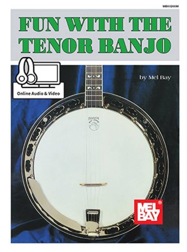 Fun with the tenor banjo - tenor, mel