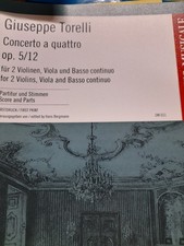 TORELLI/ CONCERTO A QUATTRO OP. 5/12 FOR VIOLINS VIOLA , BASS CONTINUO/ALL PARTS