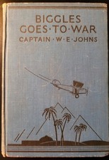  Biggles Goes to War, W. E. Johns,  Oxford Uni. 1st Edition 1938, Illustrated 