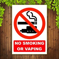NO SMOKING NO VAPING SIGNS -Plastic board - Stickers or 3mm Plastic Foamex Board