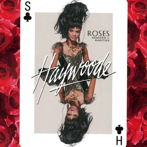 Haywoode roses remixes and - roses,