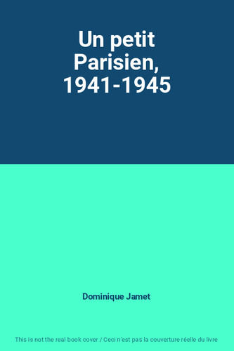 Petit parisien 1941 1945 - petit, 1941-1945